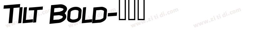 Tilt Bold字体转换